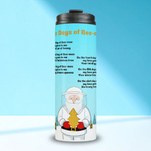 Six Days of Bee-Mas Merry Christmas to an Amazing  Thermal Tumbler