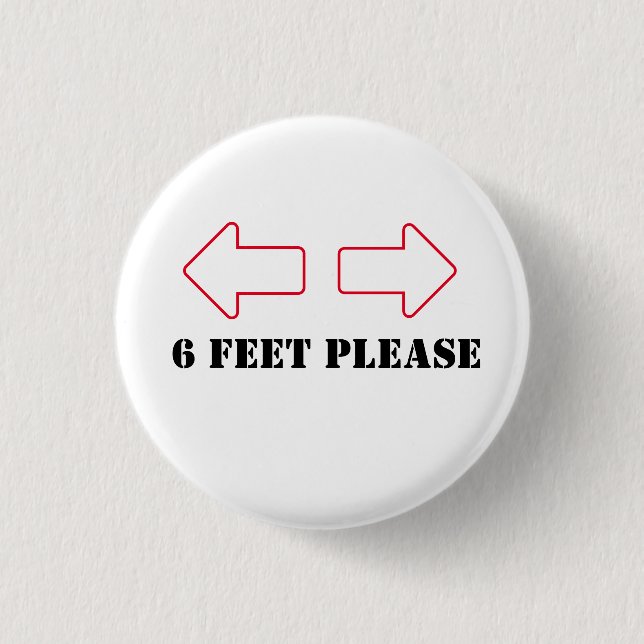 Six Feet Please Button for Socail Distancing (Front)