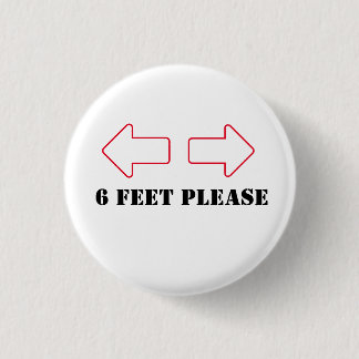 Six Feet Please Button for Socail Distancing