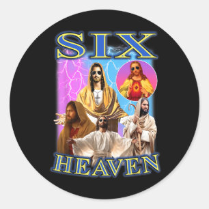 Six Heaven Funny Meme Christian 67 Jesus Men Women Classic Round Sticker