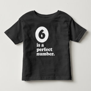 six is a perfect number birthday tee