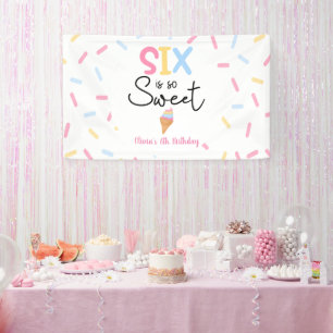 Six Is So Sweet Ice Cream 6th Birthday Party Banner