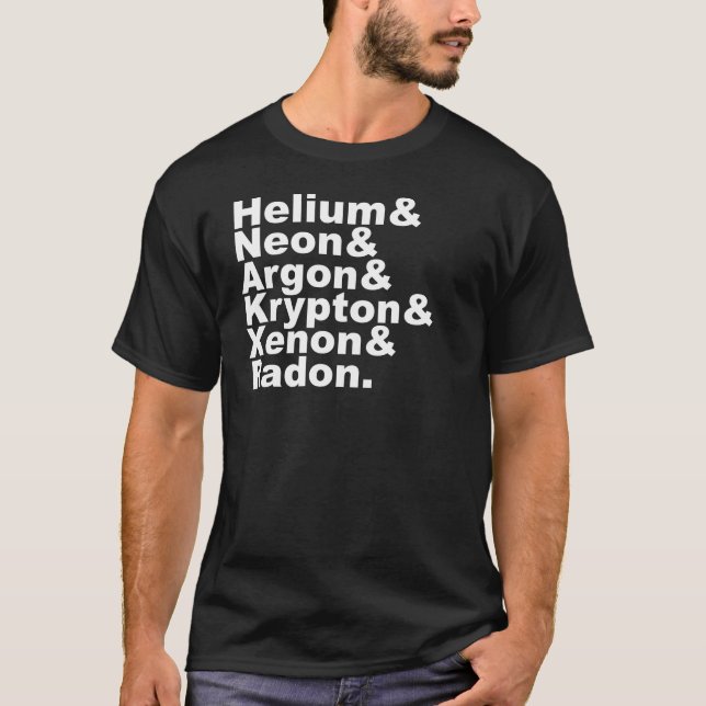Six Noble Gases on the Periodic Table of Elements T-Shirt (Front)