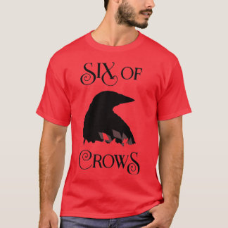 Six of crows T-Shirt
