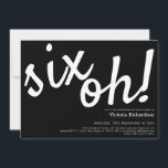 Six Oh! 60th Birthday Minimalist Black White Funny Invitation<br><div class="desc">Six Oh! 60th Birthday Minimalist Black White Funny Invitation. Get ready to celebrate a milestone with a dash of FUN and a touch of elegance at your Four Oh! 40th Birthday bash. Our MINIMALIST theme, designed in chic BLACK and WHITE, is the epitome of style and sophistication. It's the perfect...</div>