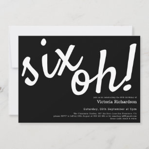 Six Oh! 60th Birthday Minimalist Black White Funny Invitation