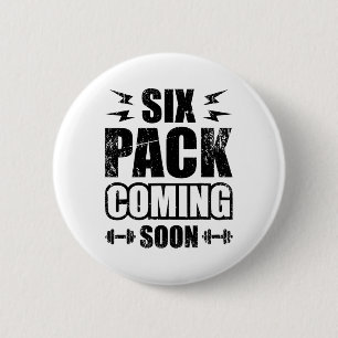 Six Pack Coming Soon  6 Cm Round Badge