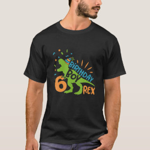 Six Rex 6Th Birthday Boy Gifts Dinosaur 6 Years Ol T-Shirt