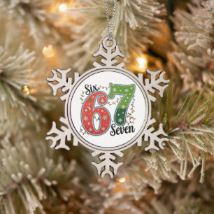Six Seven 67 6 7 Christmas Meme Funny Xmas Lights Snowflake Pewter Christmas Ornament