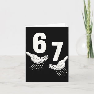 Six Seven 67 6 7 Kids 67 Boys Youth 6-7 Meme Hands Card