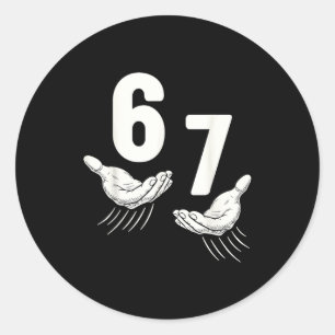 Six Seven 67 6 7 Kids 67 Boys Youth 6-7 Meme Hands Classic Round Sticker