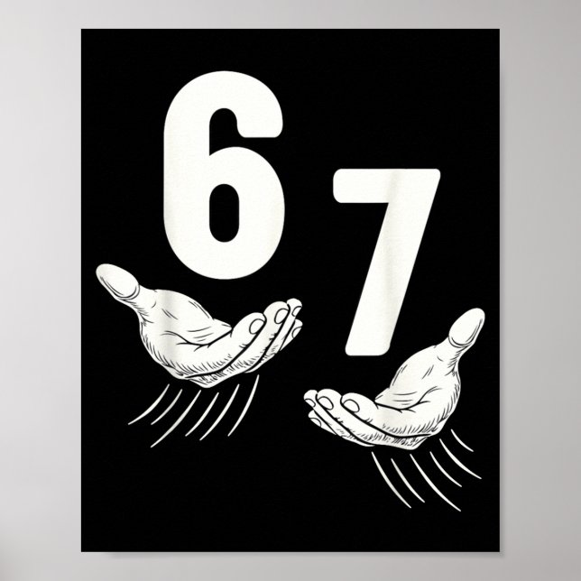 Six Seven 67 6 7 Kids 67 Boys Youth 6-7 Meme Hands Poster (Front)