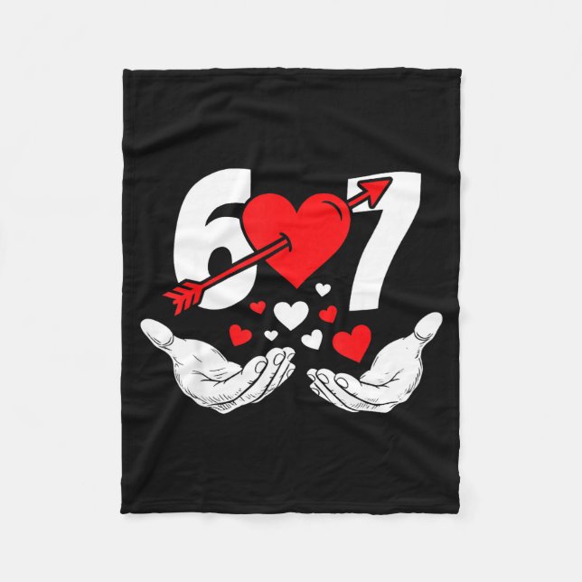 Six Seven 67 6 7 Kids 67 Meme Hands Funny Valentin Fleece Blanket (Front)