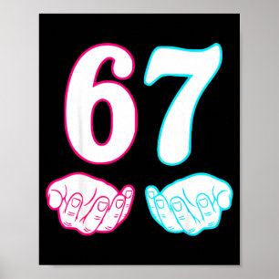 Six Seven 67 6 7 Kids 67 N Boys 6-7 Meme Hands Fun Poster