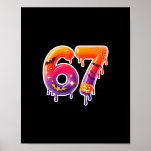 Six Seven 67 6 7 Meme Design Funny Ice Cream Drip  Poster