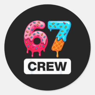 Six Seven 67 Birthday Crew Ice Cream Cake Gen Alph Classic Round Sticker