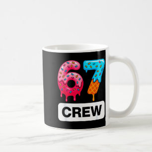 Six Seven 67 Birthday Crew Ice Cream Cake Gen Alph Coffee Mug