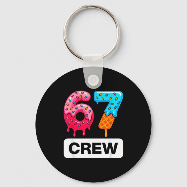 Six Seven 67 Birthday Crew Ice Cream Cake Gen Alph Key Ring (Front)