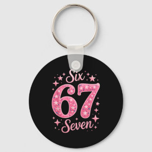 Six Seven 67 Birthdayalpha Slang Gen 67th Number 6 Key Ring