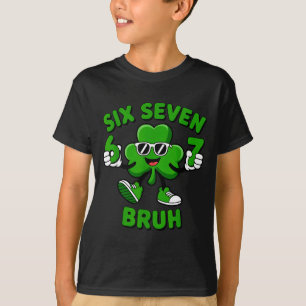 Six seven 67 bruh 6 7 meme funny st patrick's day T-Shirt