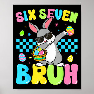 Six Seven 67 Bunny Rabbit For Kids Girls Boys East Poster