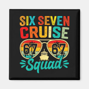 Six Seven 67 Cruise Squad 2025 Funny Kids Cruise M Magnet