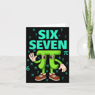 Six seven 67 day meme funny math geek 3.14 joke card
