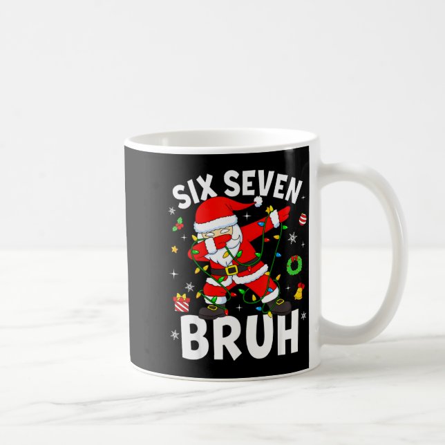 Six Seven 67 Gen Z Alpha Meme Bruh Christmas Dabbi Coffee Mug (Right)