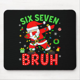 Six Seven 67 Gen Z Alpha Meme Bruh Christmas Dabbi Mouse Mat
