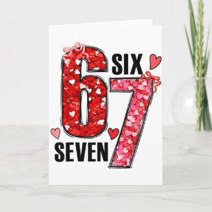 Six Seven 67 Hearts 6 7 Meme Boys Girls Kids Valen Card