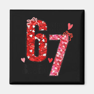 Six Seven 67 Hearts 6 7 Meme Boys Girls Kids Valen Magnet