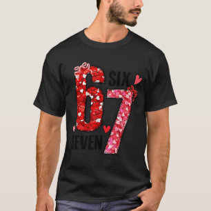 Six Seven 67 Hearts 6 7 Meme Boys Girls Kids Valen T-Shirt