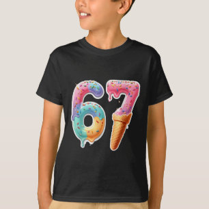 Six Seven 67 Ice Cream Drip Sports Cool Meme Funny T-Shirt