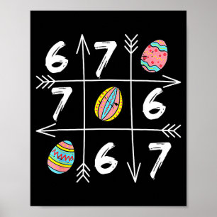 Six Seven 67 Meme 6 7 Eggs Happy Easter Day Boys G Poster