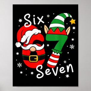 Six Seven 67 Meme 6 7 Elf Santa Christmas Pajamas Poster