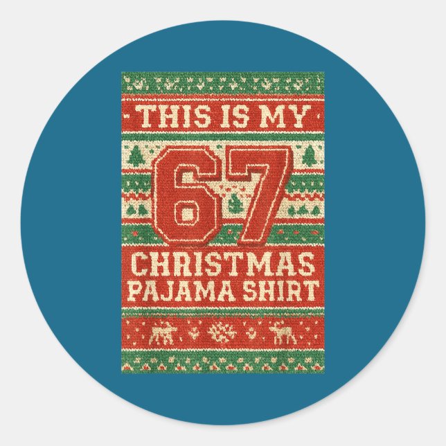 Six Seven 67 Meme 6 7 Holiday Christmas Pajamas Br Classic Round Sticker (Front)