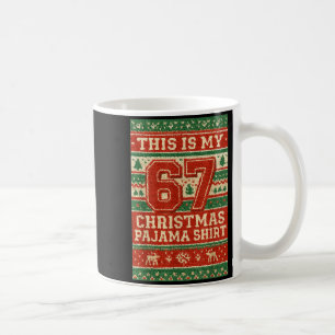 Six Seven 67 Meme 6 7 Holiday Christmas Pajamas Br Coffee Mug
