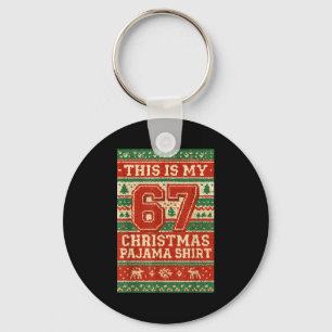 Six Seven 67 Meme 6 7 Holiday Christmas Pajamas Br Key Ring