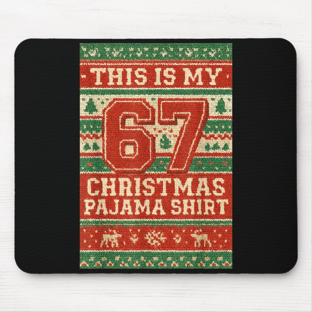 Six Seven 67 Meme 6 7 Holiday Christmas Pajamas Br Mouse Mat (Front)