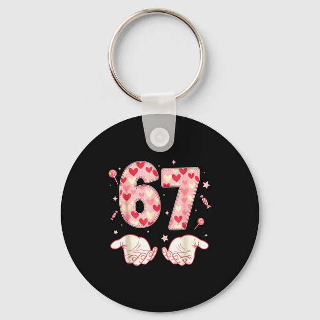 Six Seven 67 Meme 6 7 Valentines Day Heart Men Wom Key Ring (Front)