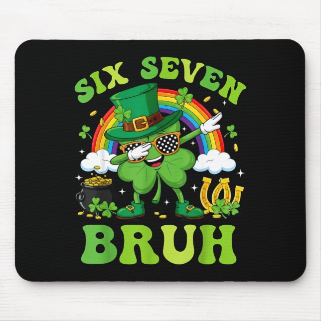 Six seven 67 meme bruh cool st patricks day teens mouse mat (Front)