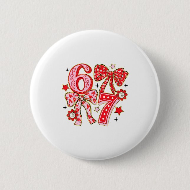 Six Seven 67 Meme Coquette Bow 6 7 Valentines Day  6 Cm Round Badge (Front)