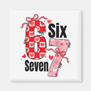 Six Seven 67 Meme Coquette Bow 6 7 Valentines Day Magnet