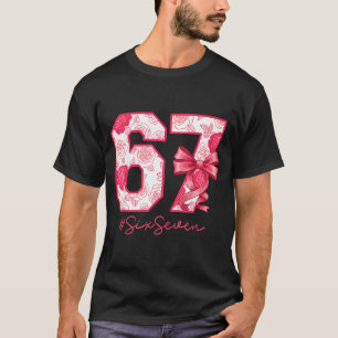 Six Seven 67 Meme Coquette Girl Bow Funny Gen Alph T-Shirt