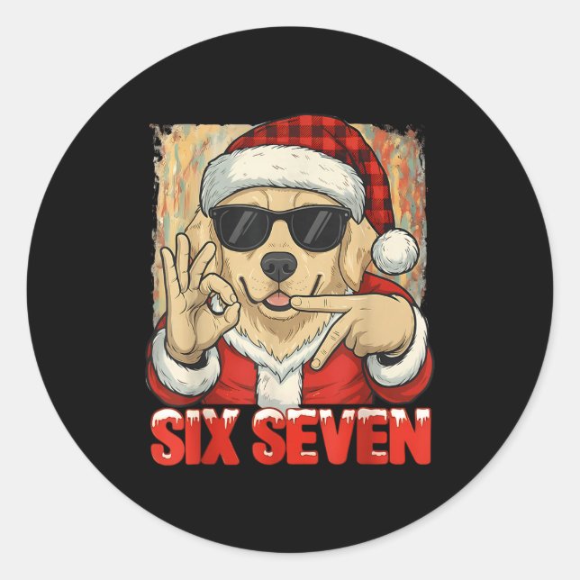 Six Seven 67 Meme Dog Funny Chistmas Men Women Boy Classic Round Sticker (Front)