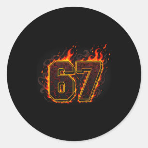 Six Seven 67 Meme Flames Fire Funny Gen Alpha Slan Classic Round Sticker