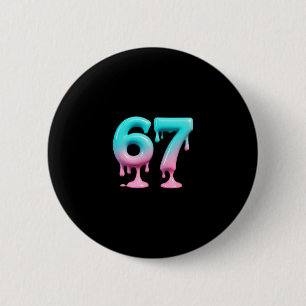 Six Seven 67 Meme For Gen Alpha Kids And Adults 6 Cm Round Badge
