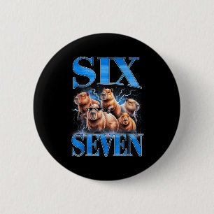 Six Seven 67 Meme Funny Capybara Bootleg Graphic  6 Cm Round Badge
