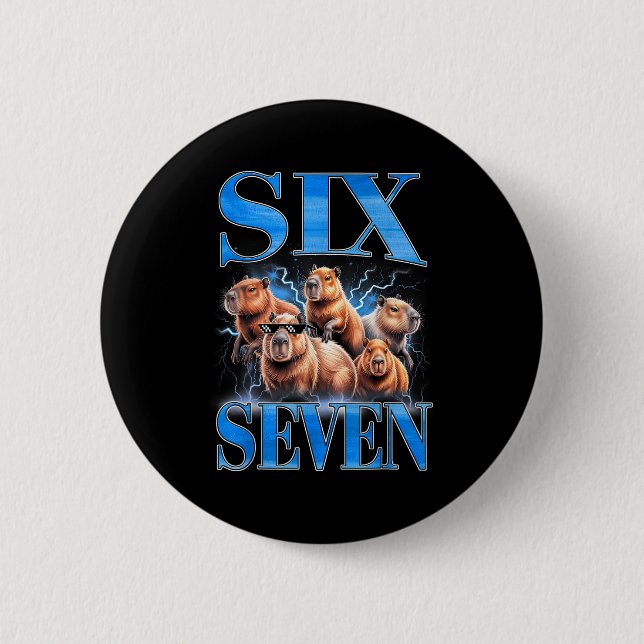 Six Seven 67 Meme Funny Capybara Bootleg Graphic  6 Cm Round Badge (Front)