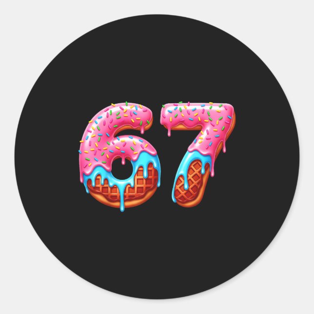 Six Seven 67 Meme Funny Donut Ice Cream Drip Numbe Classic Round Sticker (Front)